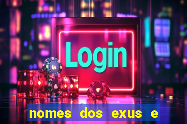 nomes dos exus e seus significados